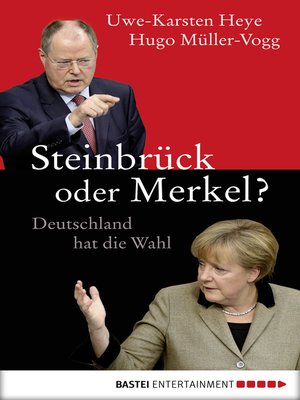 cover image of Steinbrück oder Merkel?